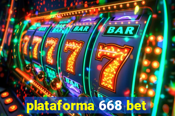 plataforma 668 bet